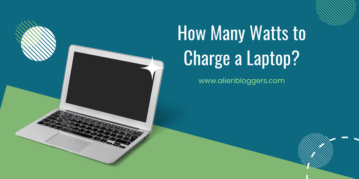 How Many Watts to Charge a Laptop